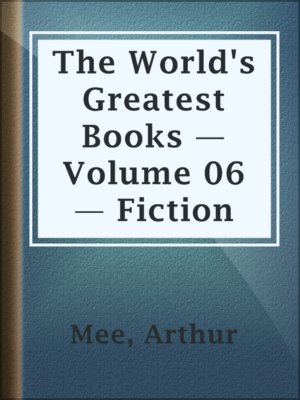 cover image of The World's Greatest Books — Volume 06 — Fiction